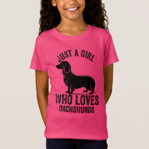Just A Girl Who Loves Dachshunds Dachshund lover T-Shirt