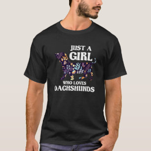 Just A Girl Who Loves Dachshunds Dog Flower Dachsh T-Shirt