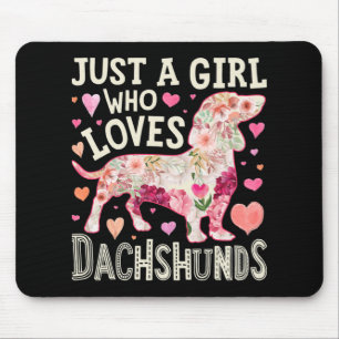 Just A Girl Who Loves Dachshunds Dog Mouse Mat