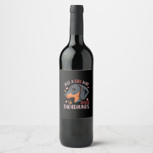 Just A Girl Who Loves Dachshunds Wine Label