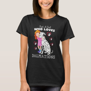 Just A Girl Who Loves Dalmatians Cute Dalmatian Ki T-Shirt