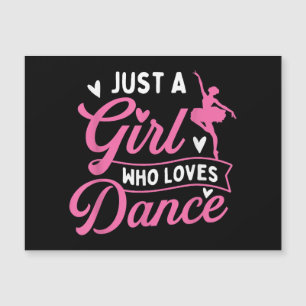 Just A Girl Who Loves Dance - Dancer Dancing Lover