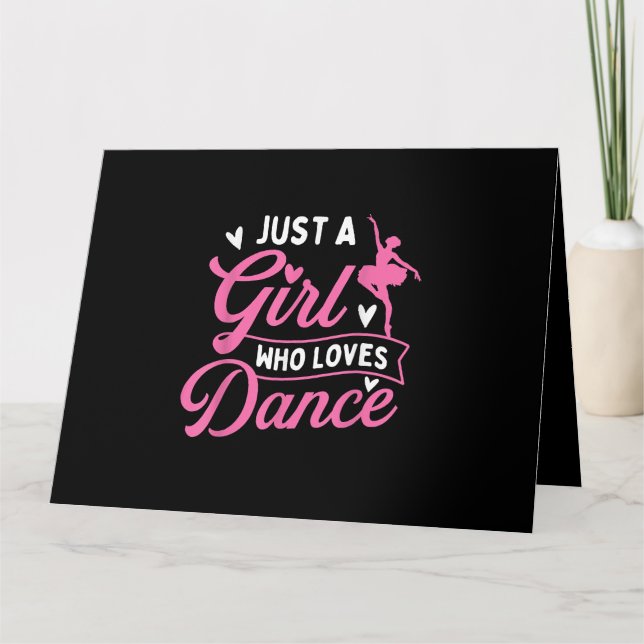 Just A Girl Who Loves Dance - Dancer Dancing Lover Card (Front)