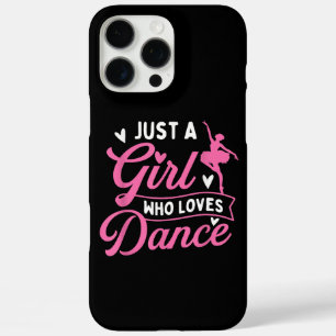 Just A Girl Who Loves Dance - Dancer Dancing Lover iPhone 16 Pro Max Case