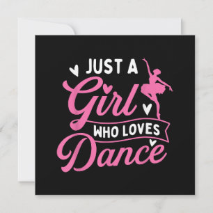 Just A Girl Who Loves Dance - Dancer Dancing Lover Invitation