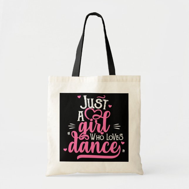 Just A Girl Who Loves Dance Gift for Dancer  Tote Bag (Front)