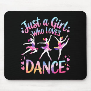 Just A Girl Who Loves Dance  Mouse Mat