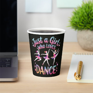 Just a Girl Who Loves Dance Paper Cups