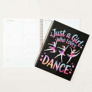 Just a Girl Who Loves Dance Planner