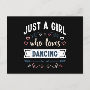 Just a Girl who loves Dancing Funny Gifts Postcard