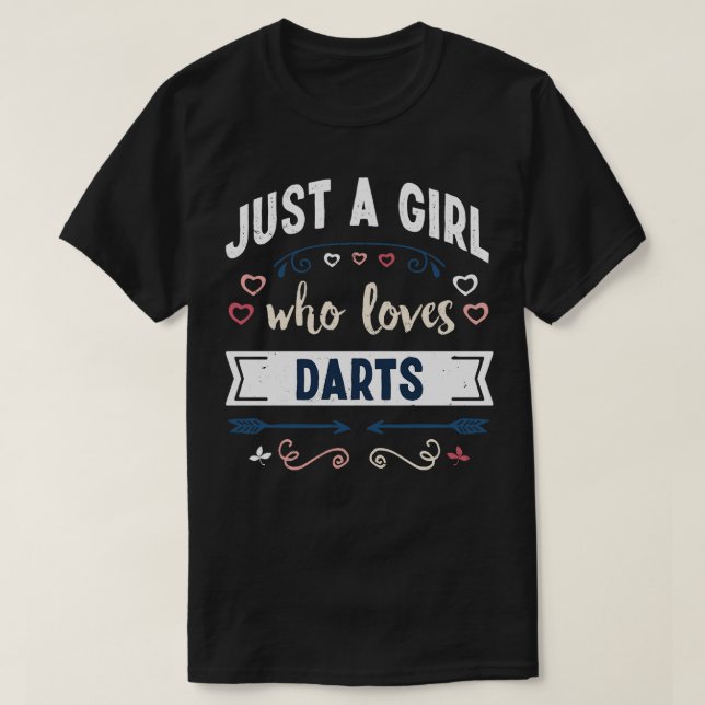 Just a Girl who loves Darts Funny Gifts  T-Shirt (Design Front)