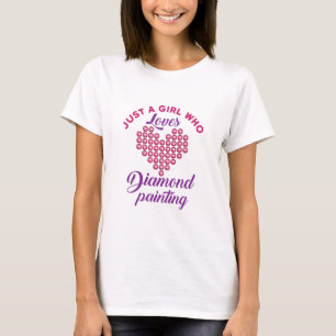 Just a Girl Who Loves Diamond Painting T-Shirt