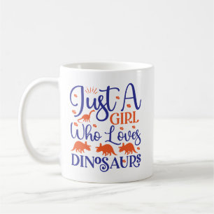 Just A Girl Who Loves Dinosaurs Coffee Mug