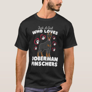 Just A Girl Who Loves Doberman Pinschers Cute Dog T-Shirt
