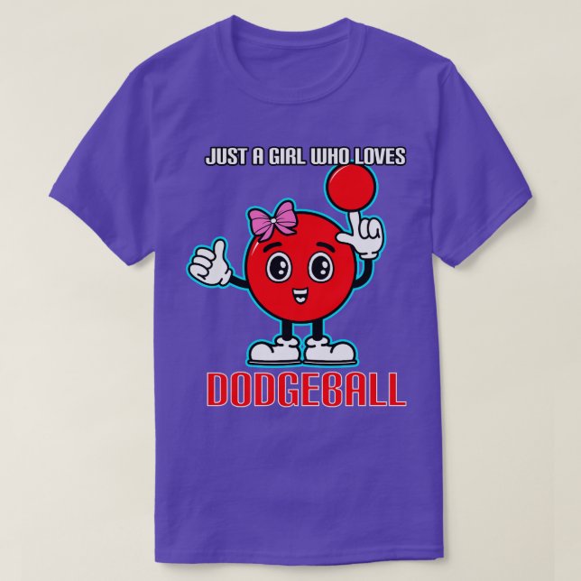 Just A Girl Who Loves Dodgeball T-Shirt (Design Front)