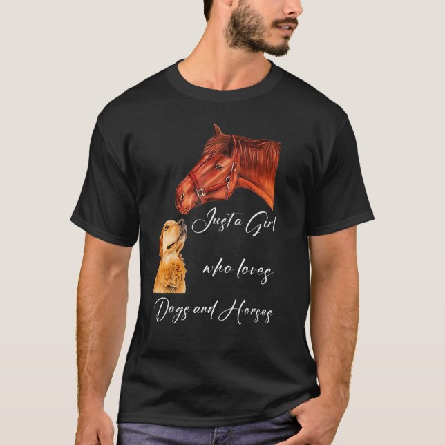 Just a Girl who loves dogs and horses T-Shirt (Front)