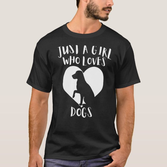 Just A Girl Who Loves Dogs Black Dog Cute White He T-Shirt (Front)