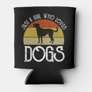 Just A Girl Who Loves Dogs Can Cooler