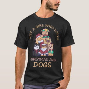 Just A Girl Who Loves Dogs Christmas T-Shirt