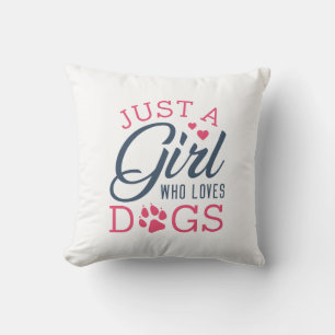 Just A Girl Who Loves Dogs Cushion