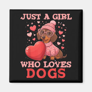 Just A Girl Who Loves Dogs Cute Dachshund Pet Anim Magnet