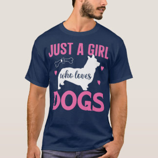 Just A Girl Who Loves Dogs Funny Corgi Dog Lover P T-Shirt
