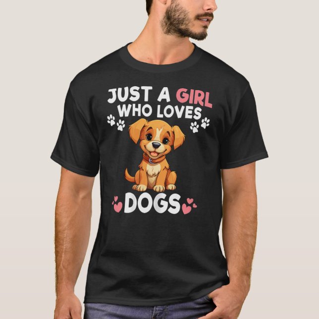 Just A Girl Who Loves Dogs Gifts For Moms Girls Wh T-Shirt (Front)