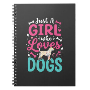 Just A Girl Who Loves Dogs Notebook