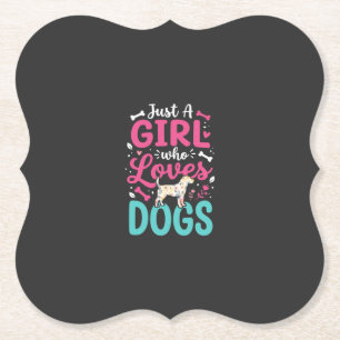 Just A Girl Who Loves Dogs Paper Coaster