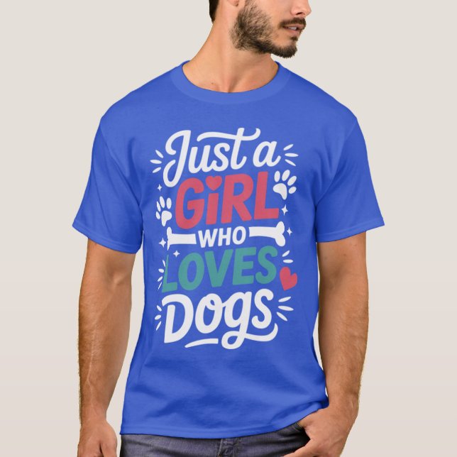 Just A Girl Who Loves Dogs Pet Dograiner School Gi T-Shirt (Front)