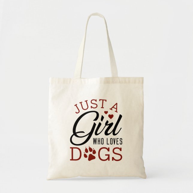 Just A Girl Who Loves Dogs Tote Bag (Front)