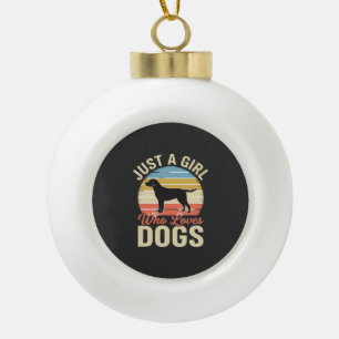 Just a Girl Who Loves Dogs Vintage Dog Lover Ceramic Ball Christmas Ornament
