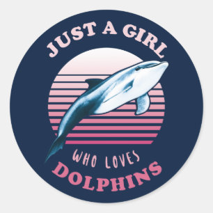 Just A Girl Who Loves Dolphins Classic Round Sticker