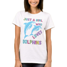 Just a Girl Who Loves Dolphins, Dolphin Gift