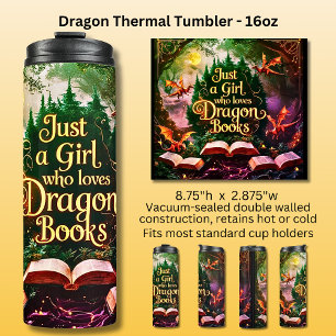 Just A Girl Who Loves Dragon Books  Thermal Tumbler