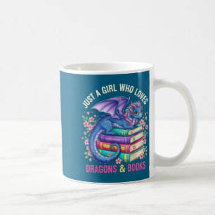 Just A Girl Who Loves Dragons And Books Dragon Rea Coffee Mug