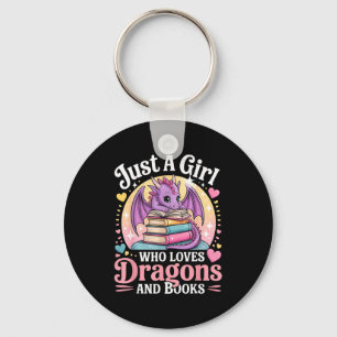 Just A Girl Who Loves Dragons And Books Fantasy Gi Key Ring