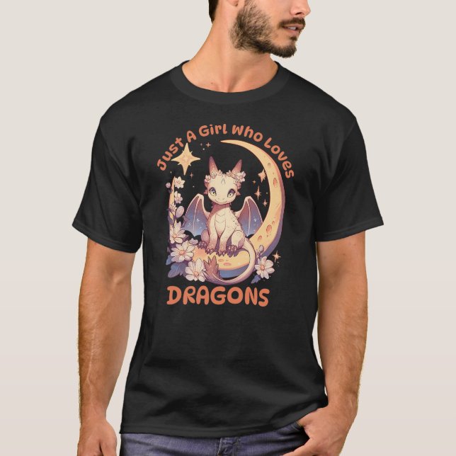 Just A Girl Who Loves Dragons Cute Dragon On Cresc T-Shirt (Front)