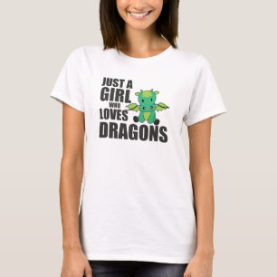 Just A Girl Who Loves Dragons Fantasy Dragon Green T-Shirt