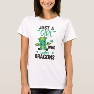 Just A Girl Who Loves Dragons Fantasy Dragon Green T-Shirt