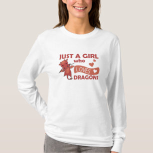 Just A Girl Who Loves Dragons Fantasy Red Dragon T-Shirt