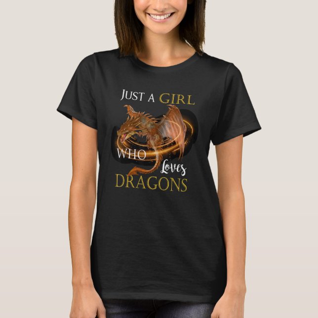 Just A Girl Who Loves Dragons  Fantasy T-Shirt (Front)