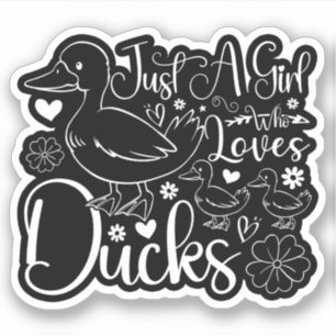 Just A Girl Who Loves Ducks Cute Ducks Owner Funny