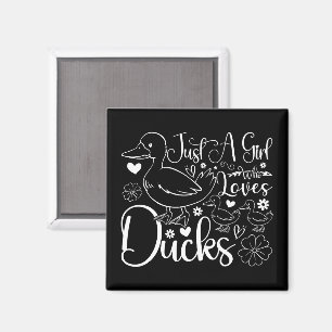 Just A Girl Who Loves Ducks Cute Ducks Owner Funny Magnet