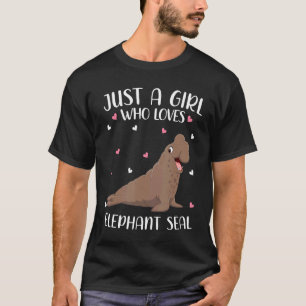 Just A Girl Who Loves Elephant Seals Seals T-Shirt