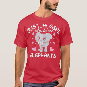 Just A Girl Who Loves Elephants  - 4  T-Shirt
