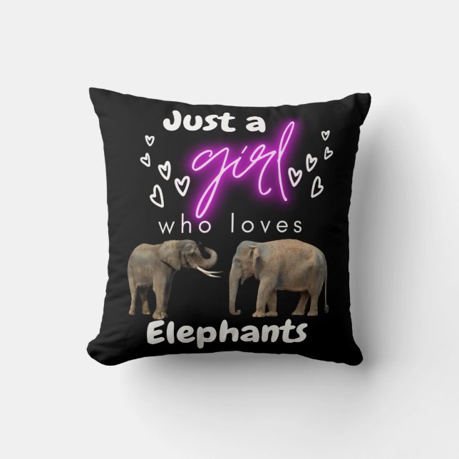 Just A Girl Who Loves Elephants  Cushion (Front)