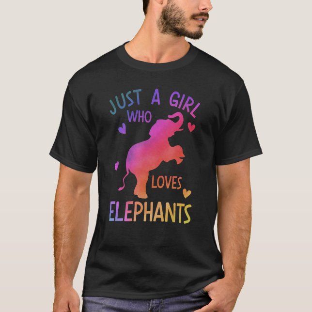 JUST A GIRL WHO LOVES ELEPHANTS  Elephant Graphic  T-Shirt (Front)