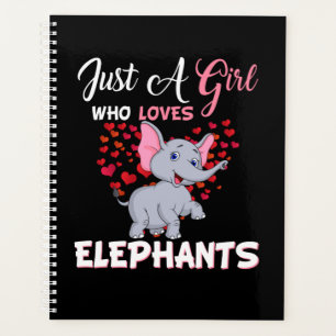 Just A Girl Who Loves Elephants Gifts Planner