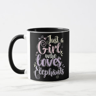 Just a Girl Who Loves Elephants  Mug